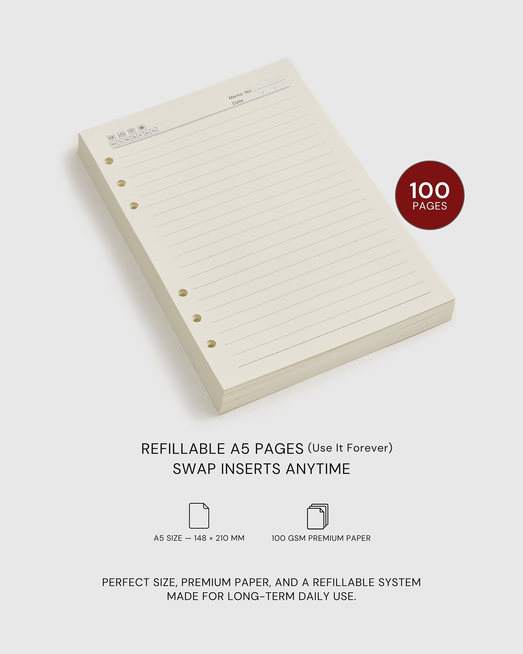 A stack of 100 refillable A5 paper pages — 148 × 210 mm, 100gsm premium paper, ready to swap into a six-ring notebook anytime.