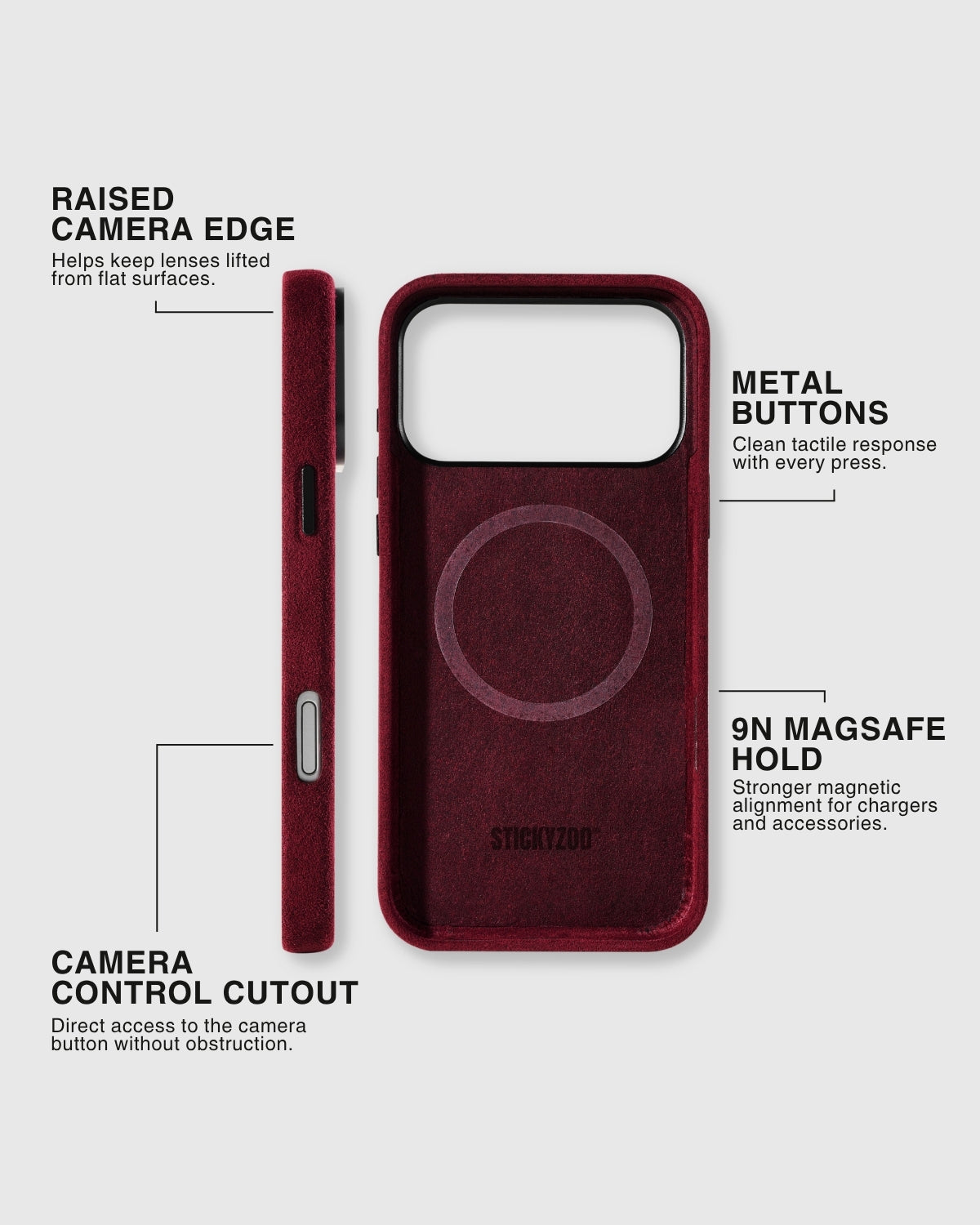 {{MagSafe + Camera Control.}} STICKYZOO bordeaux Alcantara case interior with 9N MagSafe ring, metal buttons, raised camera edge, and Camera Control cutout