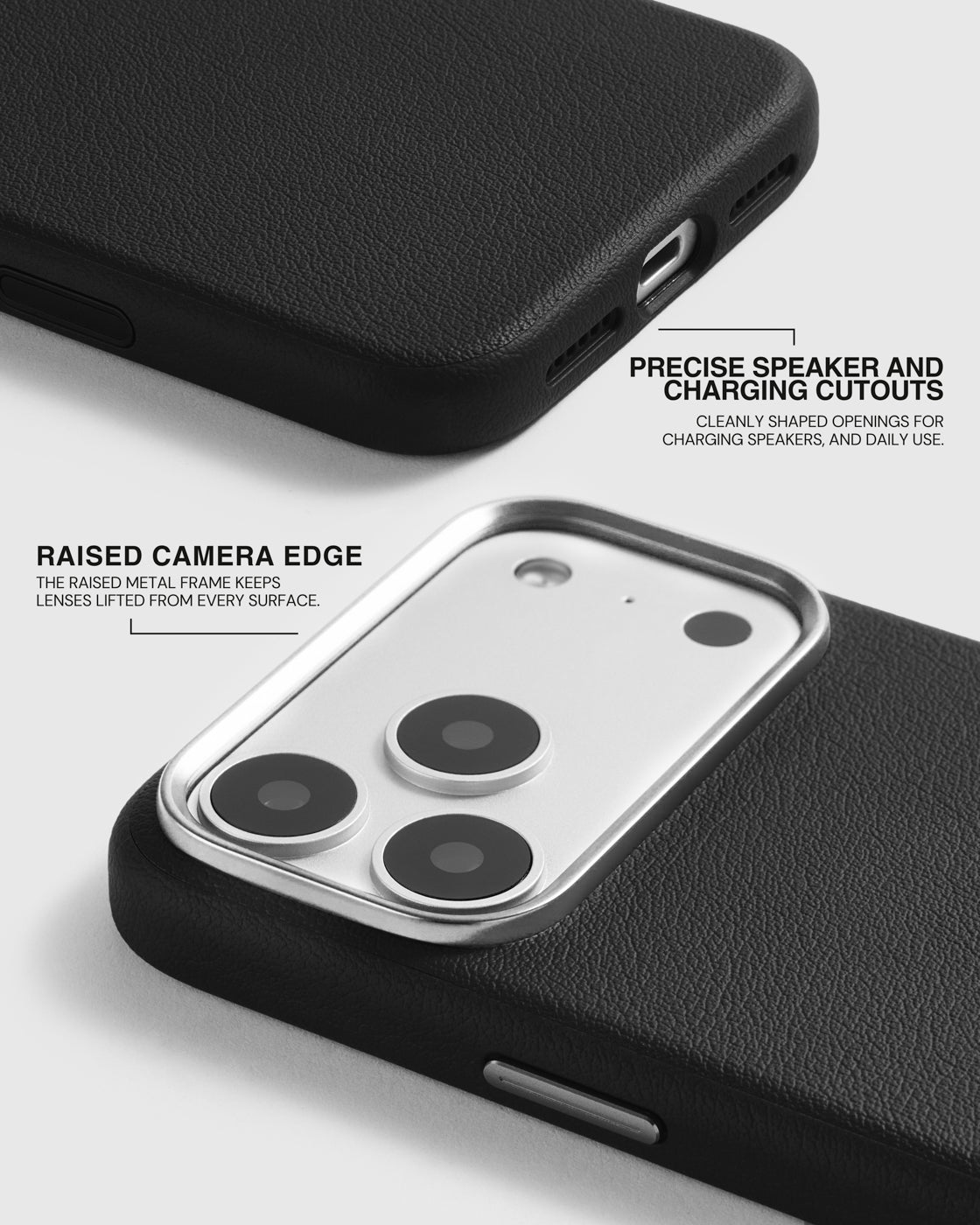 Precise speaker and charging cutouts and the raised metal camera edge on the black leather case