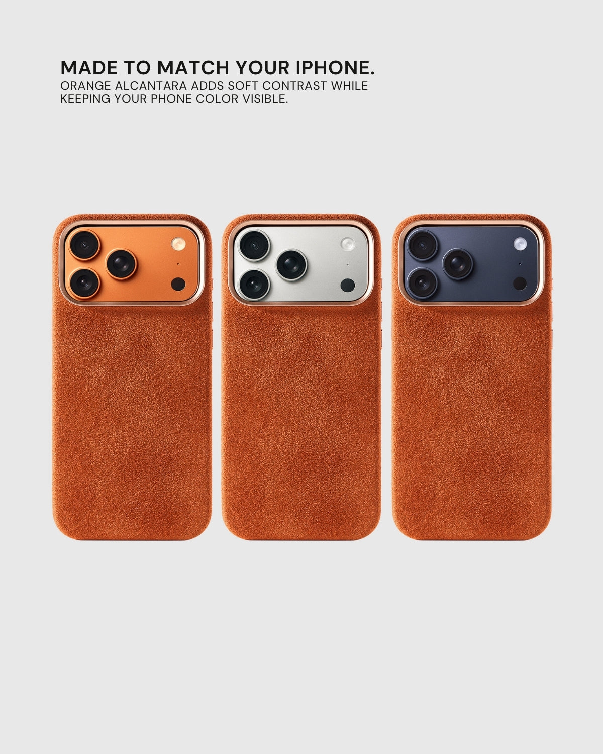 Ember Alcantara case on three iPhone colors showing warm contrast with phone finish